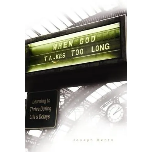 When God Takes Too Long - Paperback