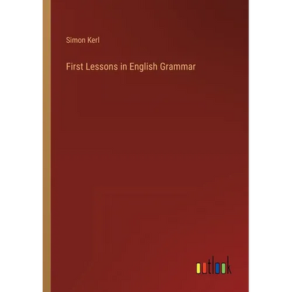 First Lessons in English Grammar - Paperback