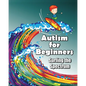 Autism for Beginners: Surfing the Spectrum - Paperback