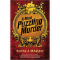 A Most Puzzling Murder: A Quirky, Humorous Locked Room Murder Mystery with Riddles and Puzzles for the Reader to Solve - Hardcover