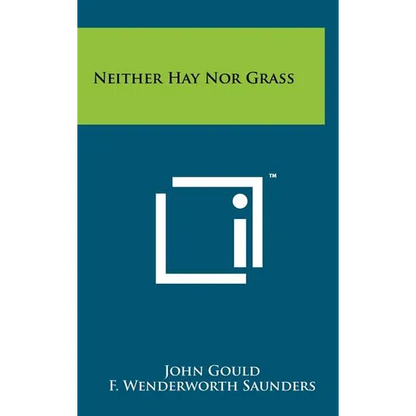 Neither Hay Nor Grass - Hardcover