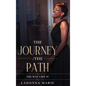 The Journey/ The Path: The Way I See It - Hardcover