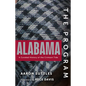 The Program: Alabama: A Curated History of the Crimson Tide - Hardcover