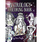Astrology Coloring Book: Dive deep into this zodiac signs adult coloring book. Includes two illustrations for each sign and its personality and charac - Hardcover