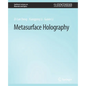 Metasurface Holography - Paperback