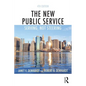 The New Public Service: Serving, Not Steering - Paperback