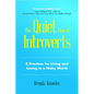 The Quiet Rise of Introverts: 8 Practices for Living and Loving in a Noisy World (Quietude and Relationships) - Paperback