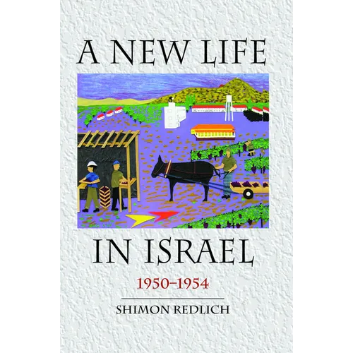 A New Life in Israel: 1950-1954 - Paperback