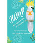 Jump and Squawk Like a Cockatoo! Book 12 - Paperback