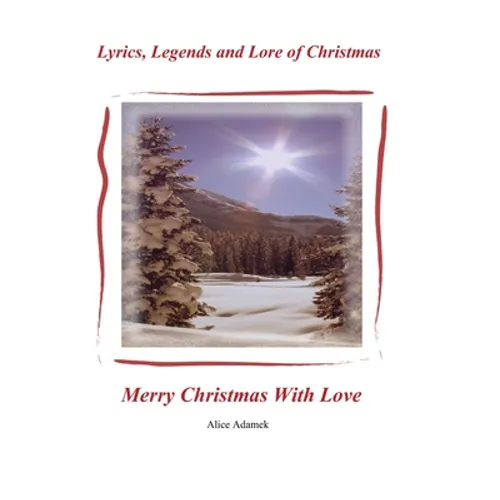 Lyrics, Legends and Lore of Christmas - Paperback