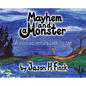 Mayhem and a Monster: A boys adventure with his cat - Hardcover