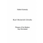 Karl Heinrich Ulrichs: Pioneer of the Modern Gay Movement - Paperback