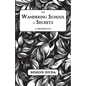 The Wandering School of Secrets: A Prospectus - Paperback