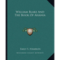William Blake And The Book Of Ahania - Paperback