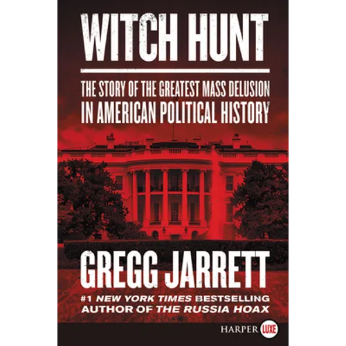 Witch Hunt: The Story of the Greatest Mass Delusion in American Political History - Paperback