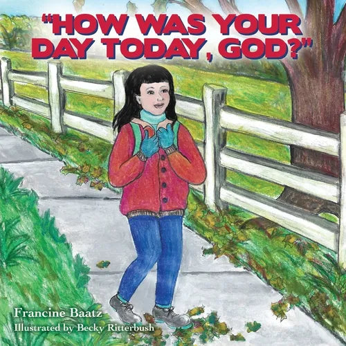 "How Was Your Day Today, God?" - Paperback