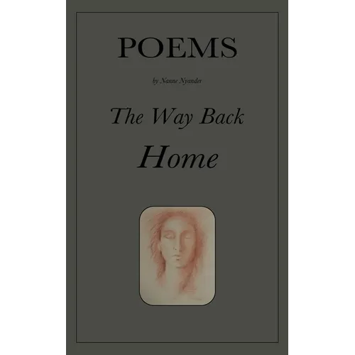 The Way Back Home: Poems - Paperback