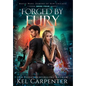 Forged by Fury: Magic Wars - Hardcover