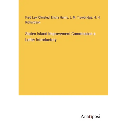 Staten Island Improvement Commission a Letter Introductory - Paperback