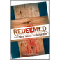Redeemed from Poverty, Sickness, and Spiritual Death - Paperback