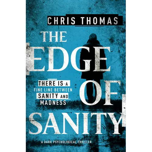 The Edge of Sanity: A Dark Psychological Thriller - Paperback