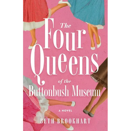 Four Queens of the Buttonbush Museum - Paperback