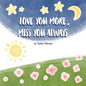 Love You More, Miss You Always - Paperback