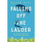 Falling Off The Ladder: Revamp your mindset and thrive in self-employment - Paperback