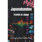 Japanabandon: Travels in Japan - Paperback