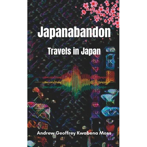 Japanabandon: Travels in Japan - Paperback