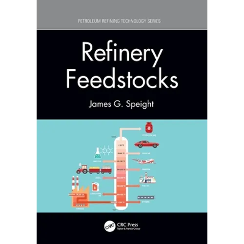 Refinery Feedstocks - Paperback