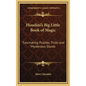 Houdini's Big Little Book of Magic: Fascinating Puzzles, Tricks and Mysterious Stunts - Hardcover