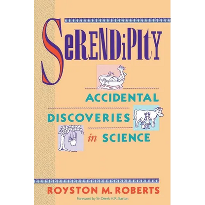 Serendipity: Accidental Discoveries in Science - Paperback