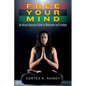 Free Your Mind: An African American Guide to Meditation and Freedom - Paperback
