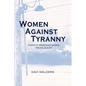 Women Against Tyranny:: Poems of Resistance During the Holocaust - Paperback