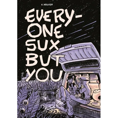 Everyone Sux But You - Paperback