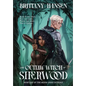 The Outlaw Witch of Sherwood - Hardcover