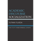 Academic Discourse Socialization: Case Study on Multilingual Learners - Hardcover