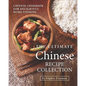 The Ultimate Chinese Recipe Collection: Chinese Cookbook for Delightful Home Cooking - Paperback