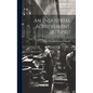 An Industrial Achievement, 1877-1907 - Hardcover