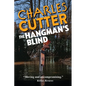 The Hangman's Blind: A Dark Southern Thriller of Family Secrets, Betrayal, and Deception - Paperback