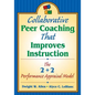 Collaborative Peer Coaching That Improves Instruction: The 2 + 2 Performance Appraisal Model - Paperback