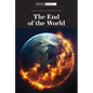 The End of the World - Library Binding