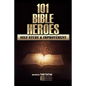 101 Bible Heroes - Self-Study & Improvement - Paperback