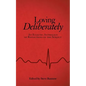 Loving Deliberately: An Eclectic Anthology of Reflections on the Subject - Paperback