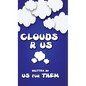 Clouds R Us - Hardcover