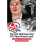 The CFL Shitshow into XFL Pipe Dream Land: In defence of Canadian football during the pandemic - Paperback