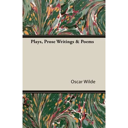 Plays, Prose Writings & Poems - Paperback