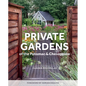 Private Gardens of the Potomac and Chesapeake: Washington, DC, Maryland, Northern Virginia - Hardcover