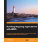 Building Mapping Applications with QGIS - Paperback